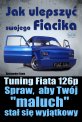 Jak ulepszy swojego Fiacika?